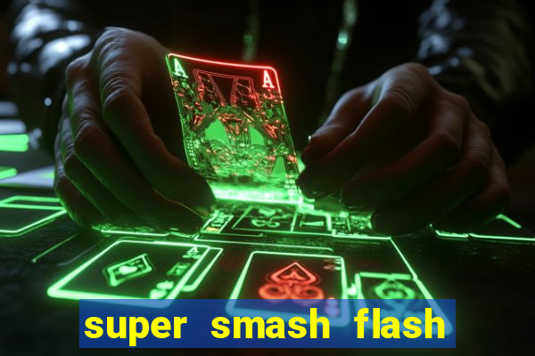 super smash flash 2 360